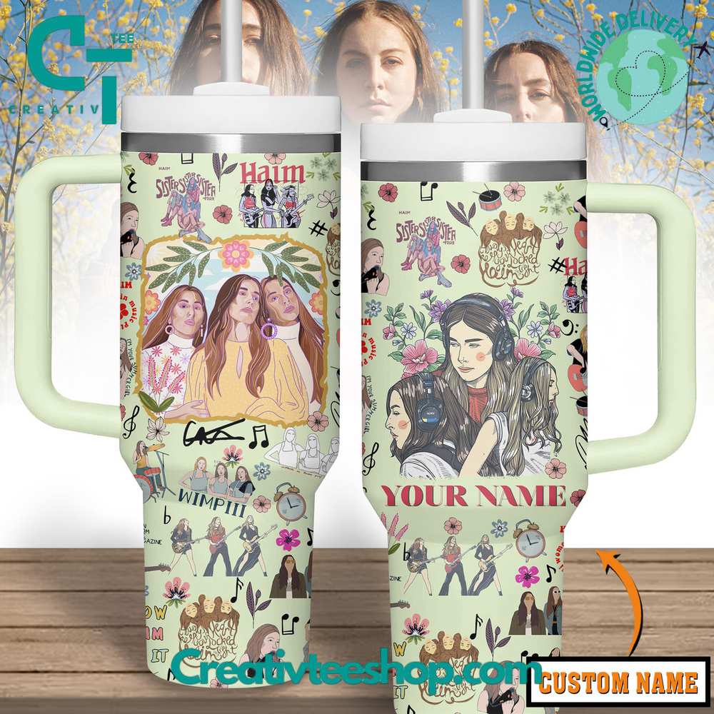 Haim Sister Stanley Tumbler 40oz