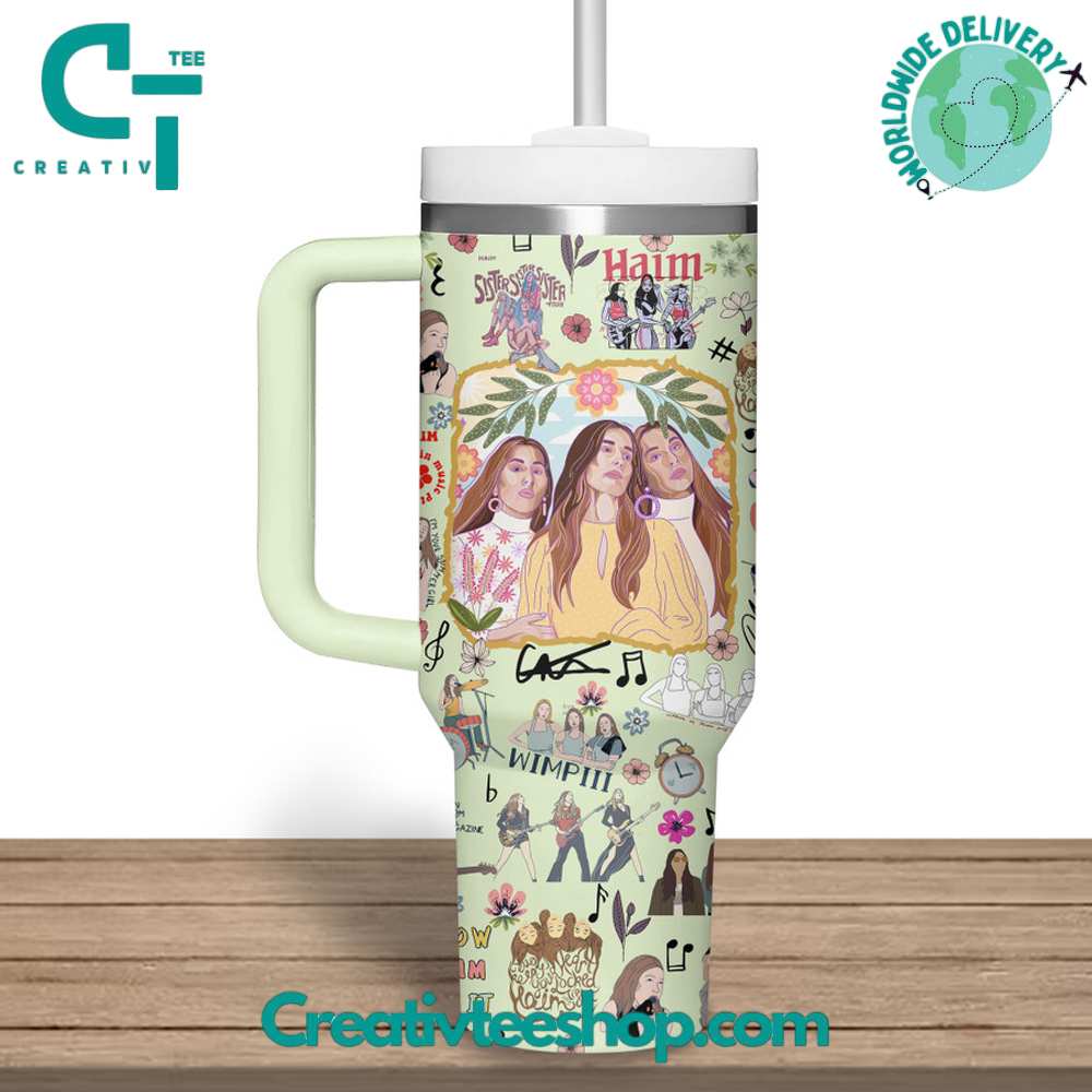 Haim Sister Stanley Tumbler 40oz
