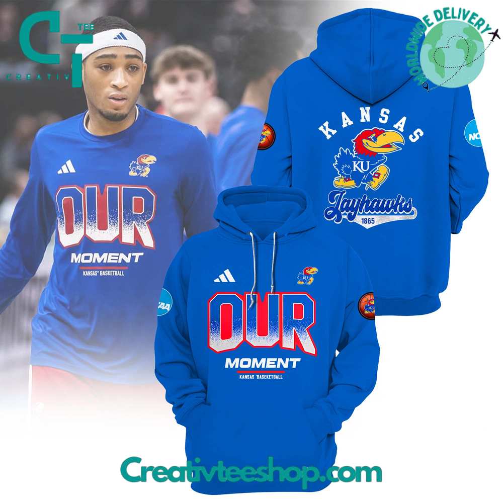 Kansas Jayhawks Basketball “OUR Moment” Hoodie