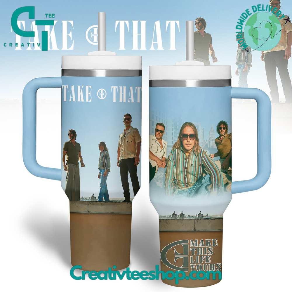 Take That Make This Life Your Stanley Tumbler 40oz