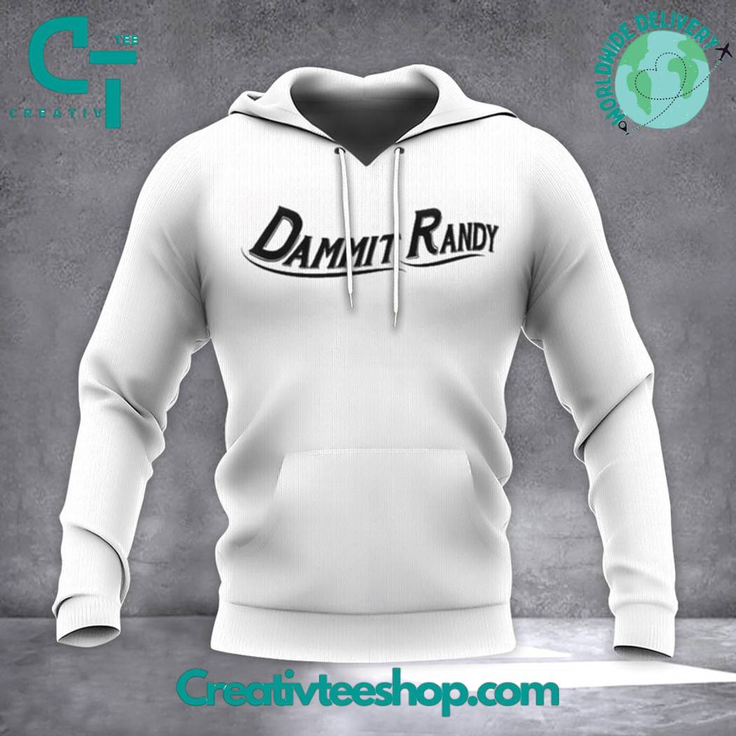 Dammit Randy Hoodie