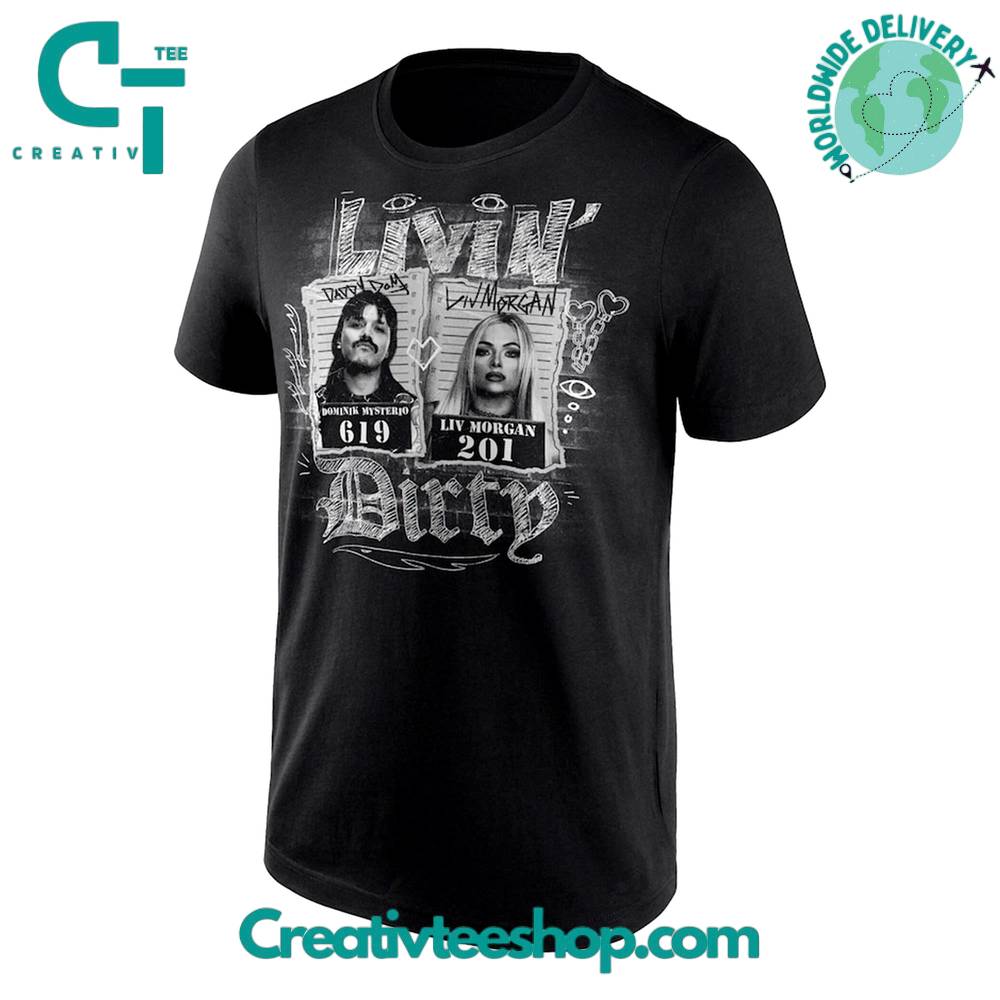 Dominik Mysterio Liv Morgan Livin Dirty Tee