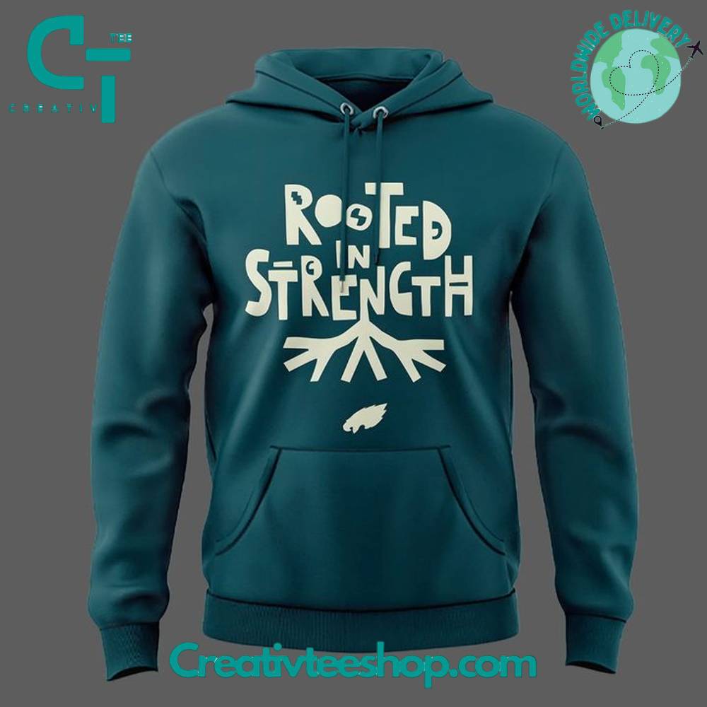 Philadelphia Eagles Rooted in Strength Special Green Hoodie