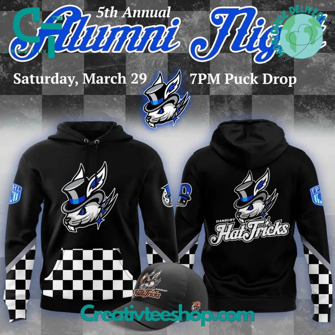 Danbury Hat Tricks 5th Annual Alumni Night Special Hoodie
