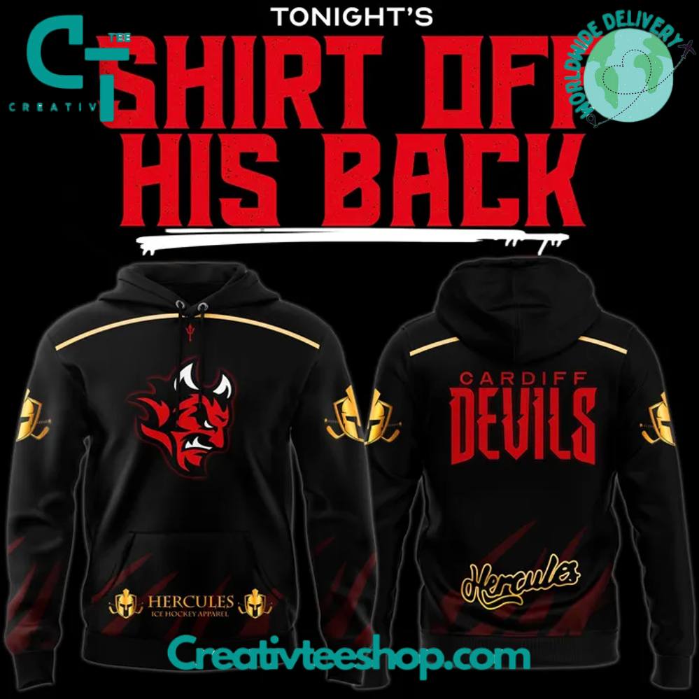 Cardiff Devils Back Warm “Shirt Off His Back” 2025 Special Hoodie