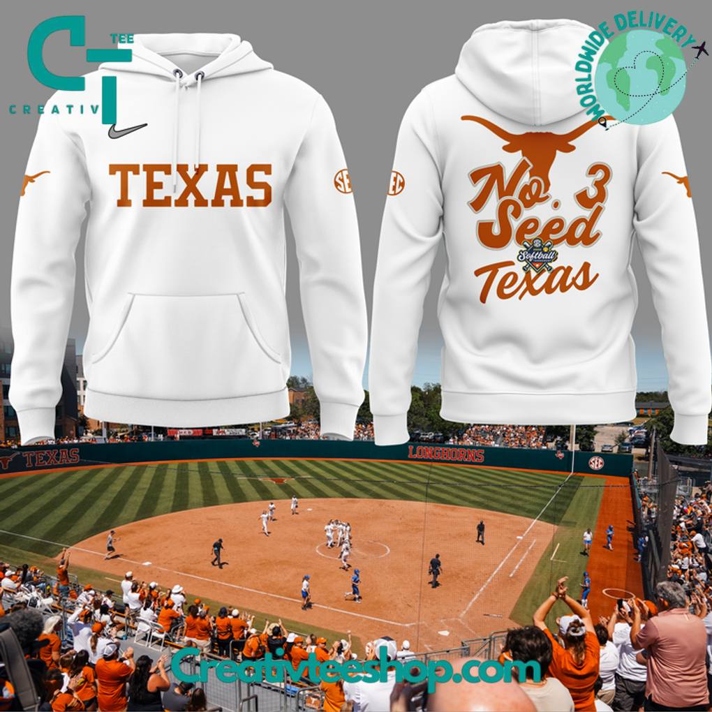 Texas Longhorns Softball NO 3 SEED Special White Hoodie