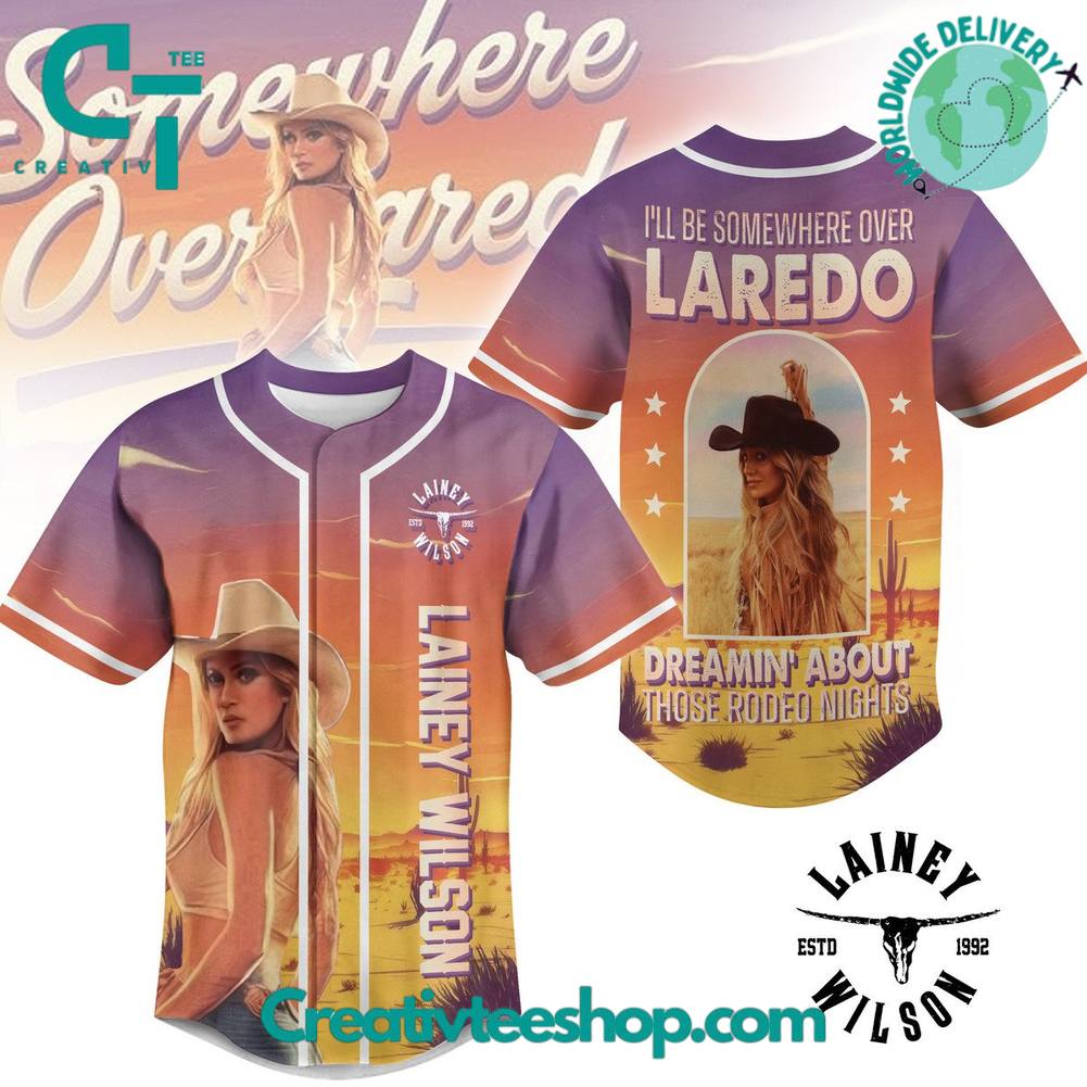 Lainey Wilson “Somewhere Over Laredo” Special Baseball Jersey