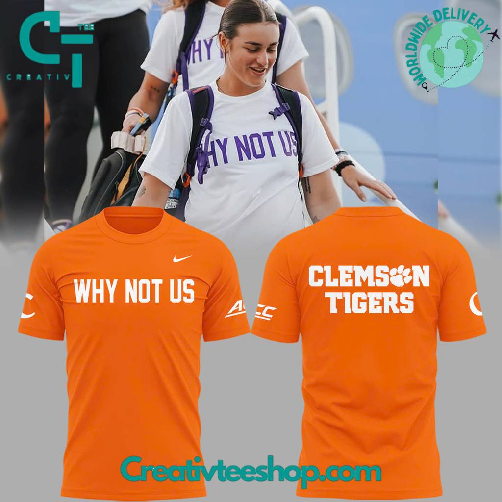 Clemson Tigers “Why Not Us” Special Tee