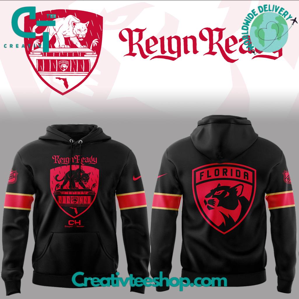 Florida Panthers “Reign Ready” Special Edition Hoodie