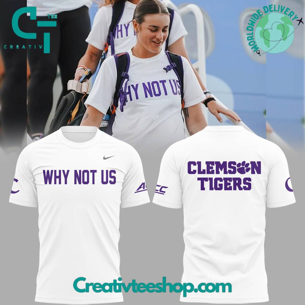 Clemson Tigers “Why Not Us” Special Tee