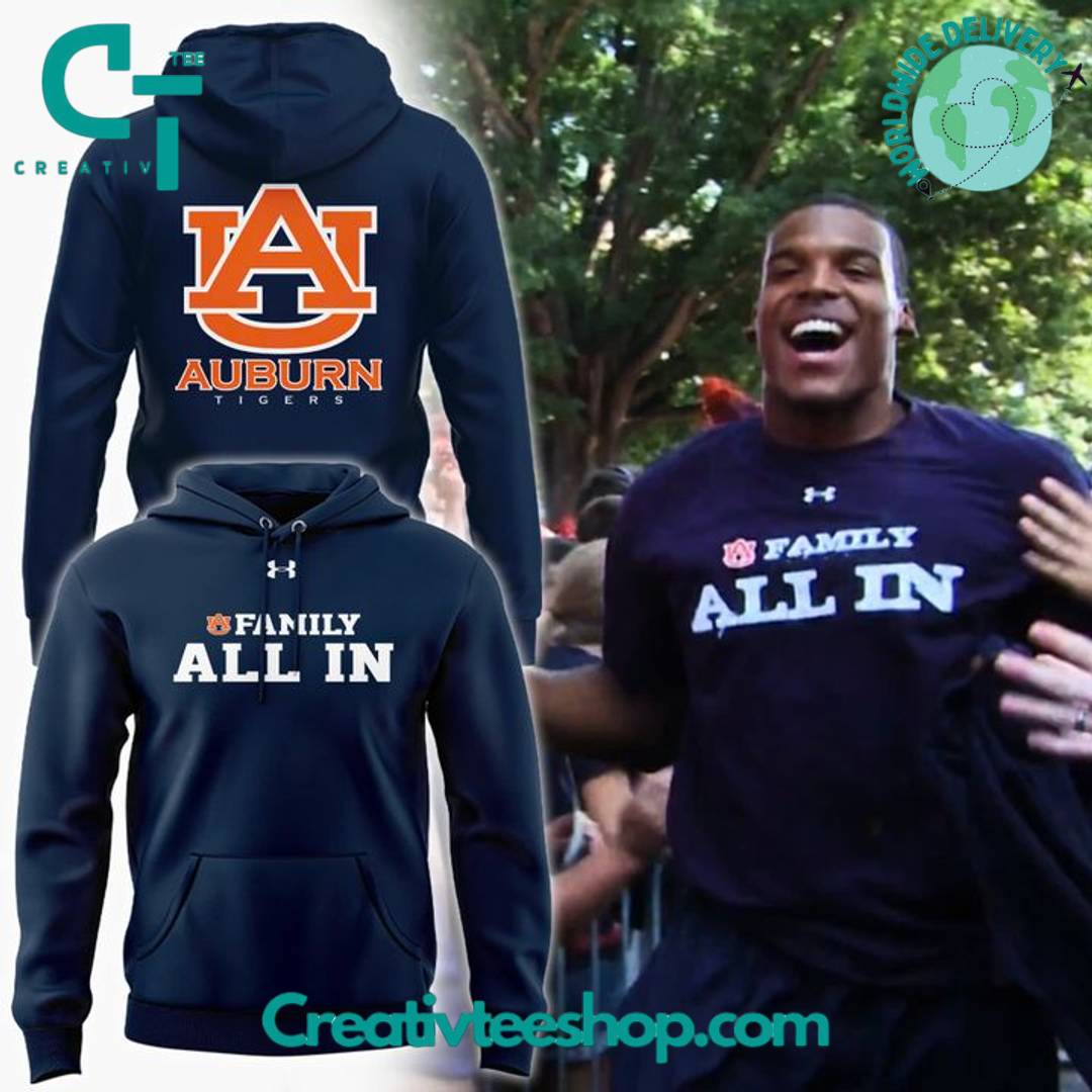 Auburn Tigers Cam Newton �Family All In� Special Hoodie
