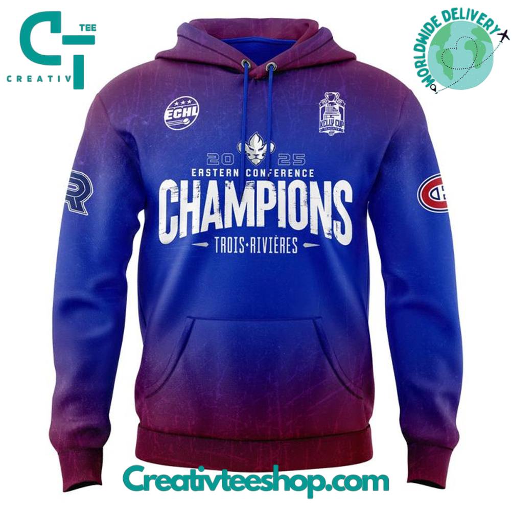 Lions de Trois-Rivières 2025 ECHL Eastern Conference Champions Hoodie