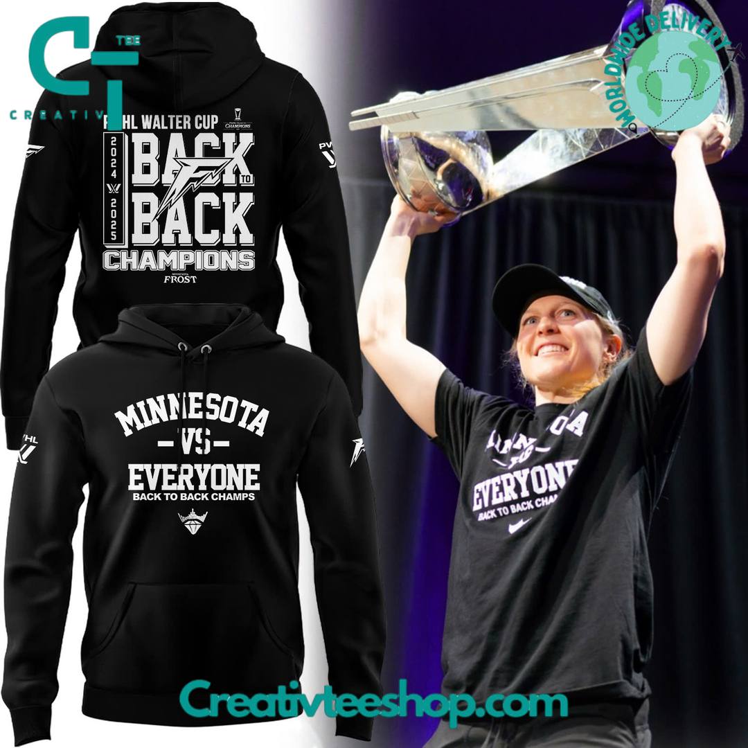 Minnesota Frost “Minnesota Vs Everyone” Back-to-Back Walter Cup Champions Hoodie