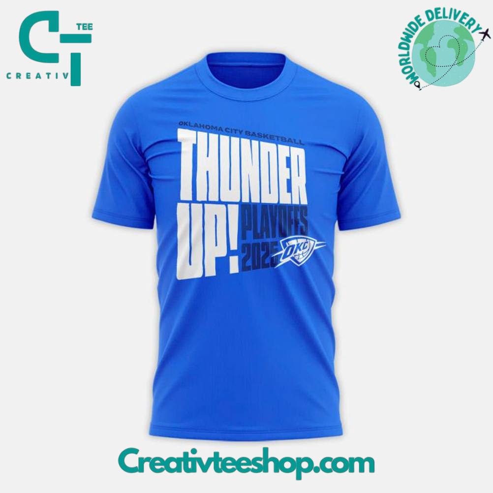 Oklahoma City Thunder “Thunder Up” Playoffs 2025 Special Tee