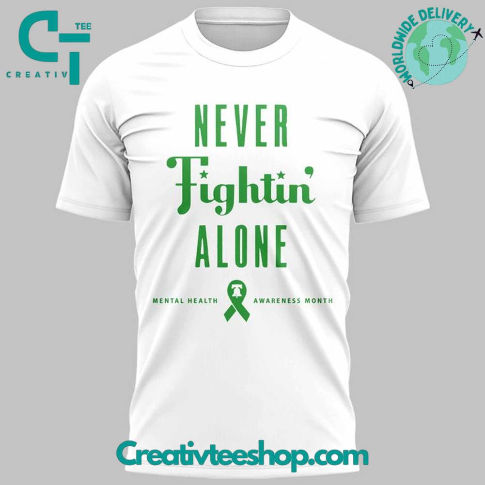 Philadelphia Phillies Mental Health Awareness Month 2025 “Never Fighting Alone” Special White Tee