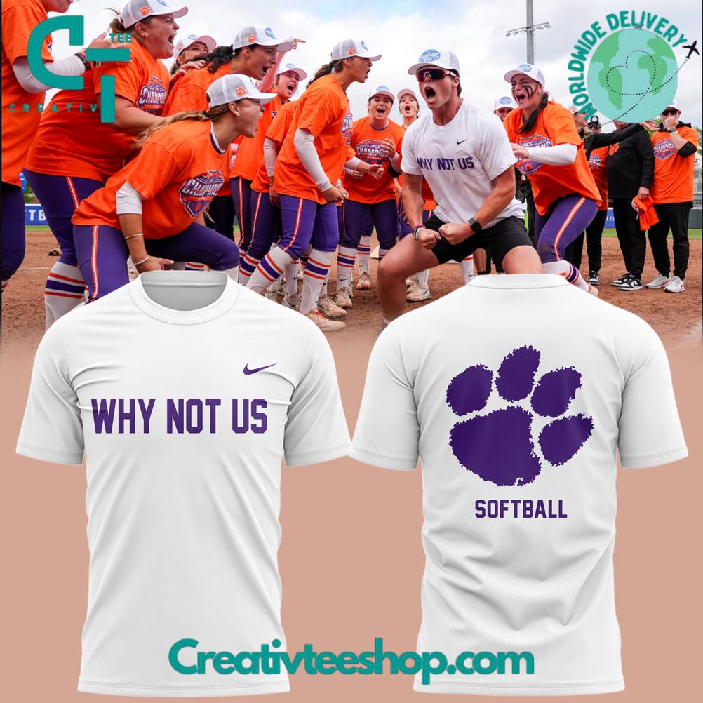 Clemson Tigers ACC Champions 2025 �Why Not Us� Special Tee