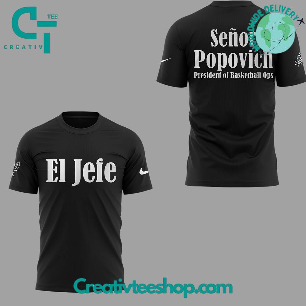 San Antonio Spurs Coach Gregg Popovich “I’m El Jefe.” Limited Edition Shirt