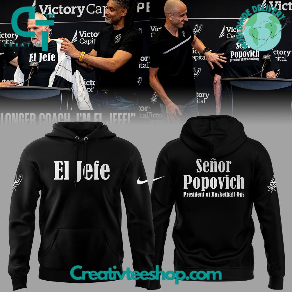 San Antonio Spurs Coach Gregg Popovich “I’m El Jefe.” Special Black Hoodie