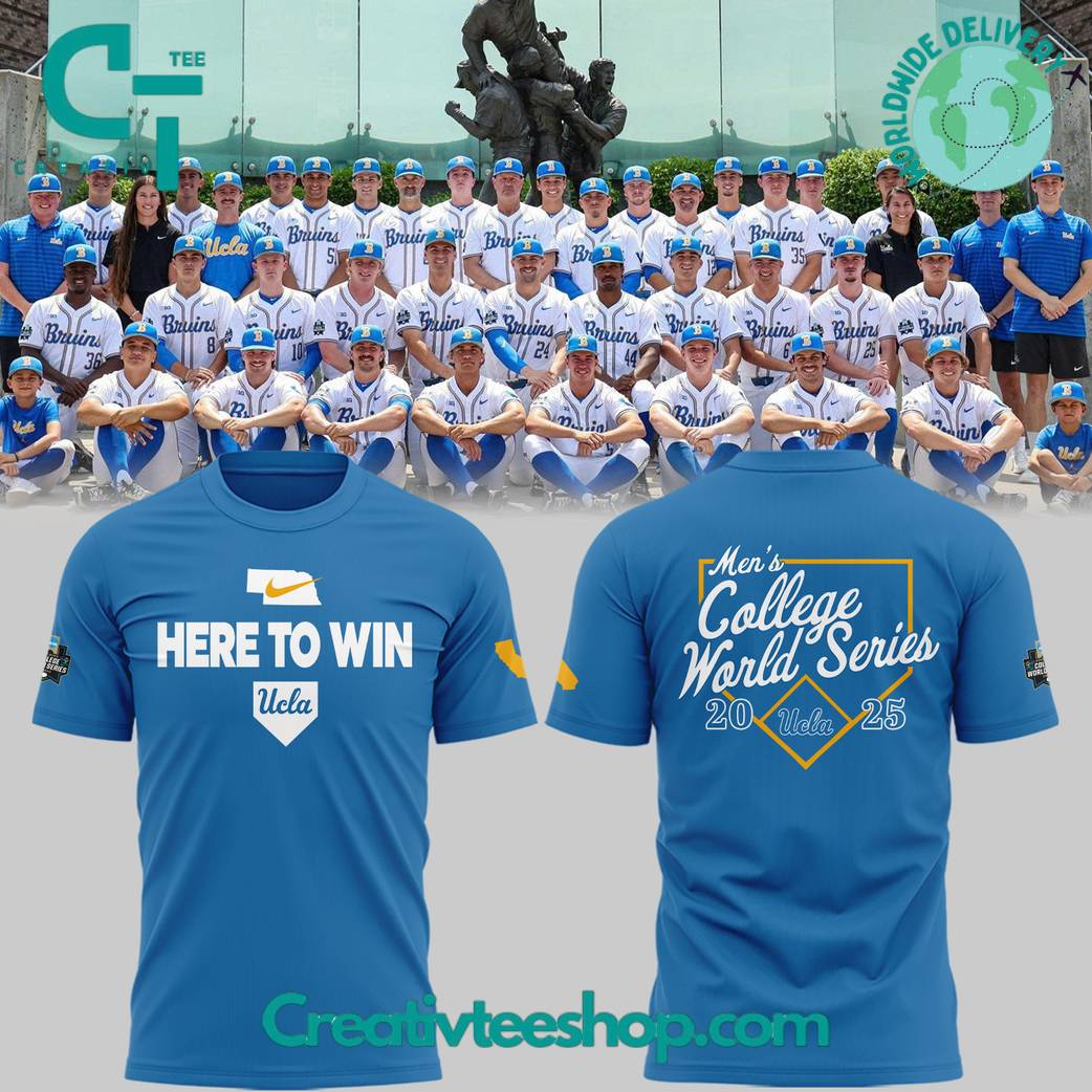 UCLA Bruins 2025 College World Series “Here To Win” Special Tee
