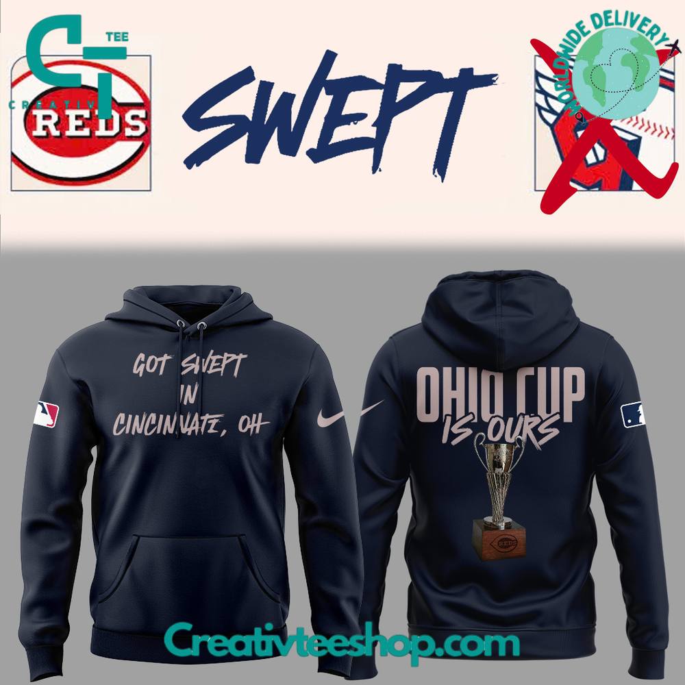 Cincinnati Reds “Got Swept In Cincinnati” Special Hoodie