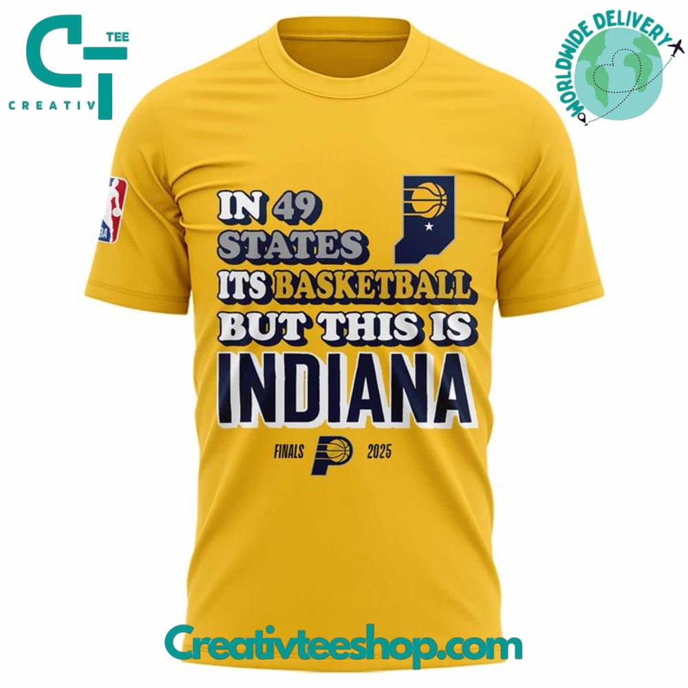Indiana Pacers “But This is Indiana in 49 States” Special Tee