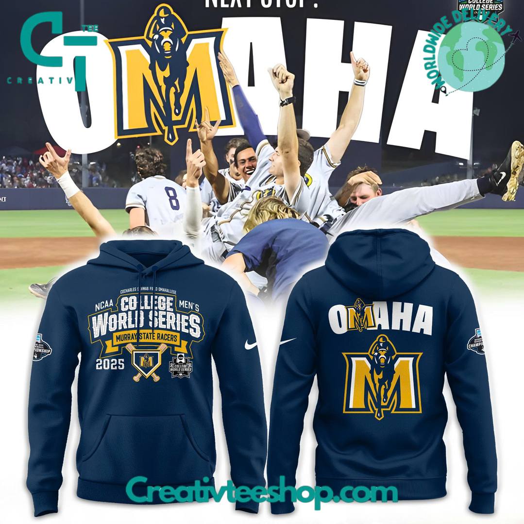 Murray State Racers Baseball College World Series 2025 OMAHA Special Hoodie
