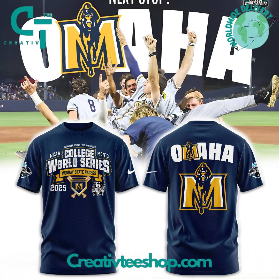 Murray State Racers Baseball College World Series 2025 OMAHA Special Tee