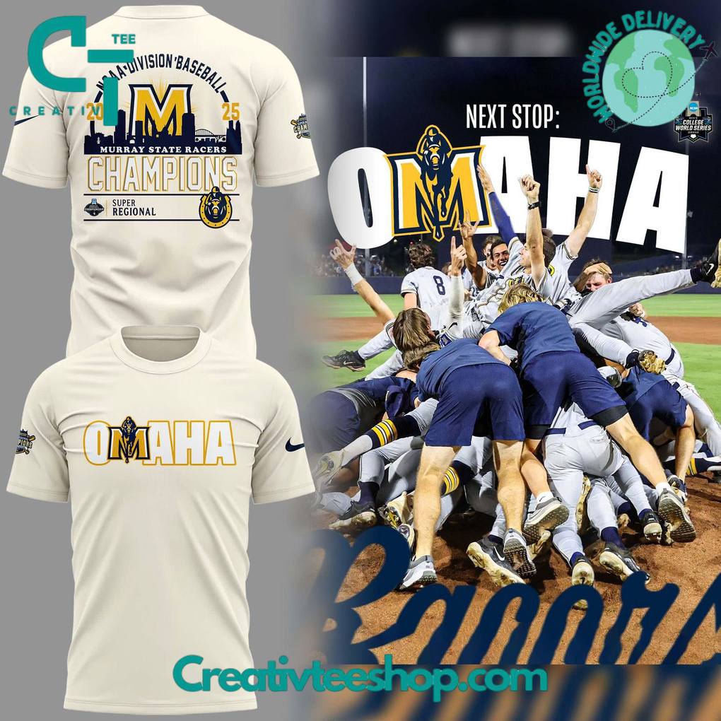 Murray State Racers OMAHA Super Regional Champions 2025 Special Tee