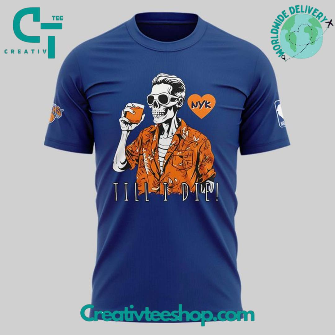 New York Knicks “Till I Die” Special Blue Tee