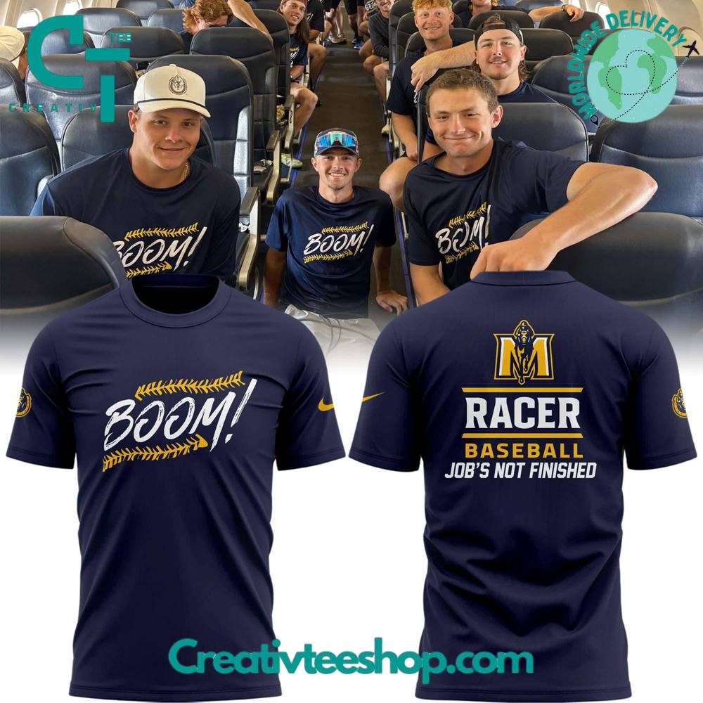 Murray State “Boom!” Job not Finished Special Tee
