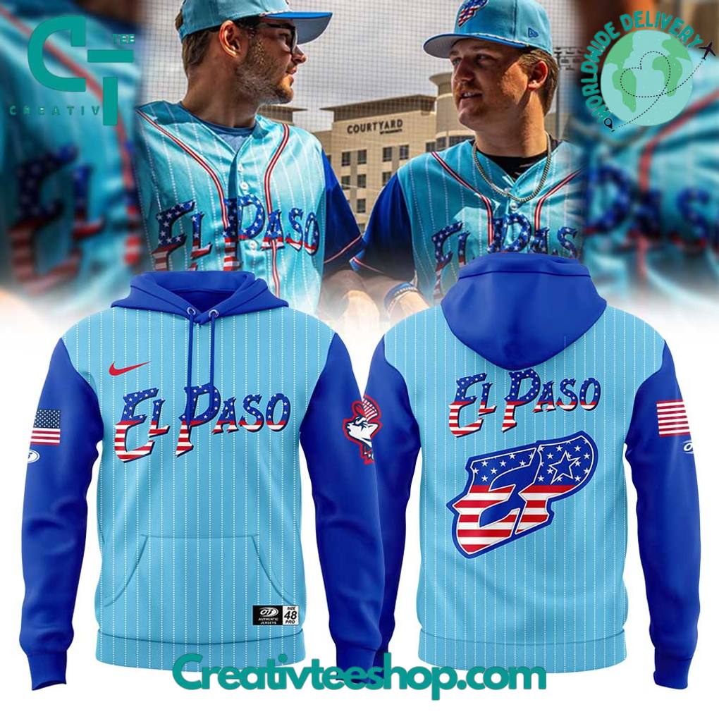 El Paso Chihuahuas Independence Day Special Hoodie