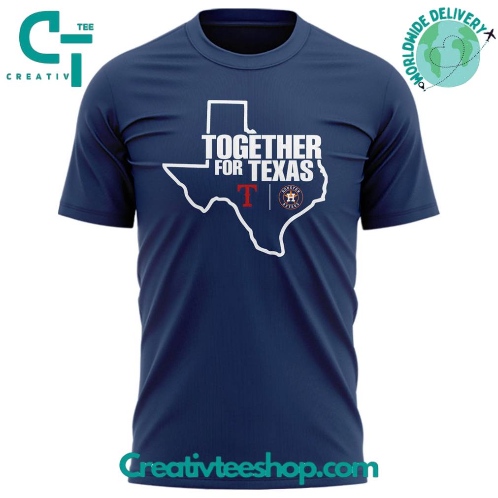 Houston Astros “Together For Texas” 2025 Limited Edition Shirt