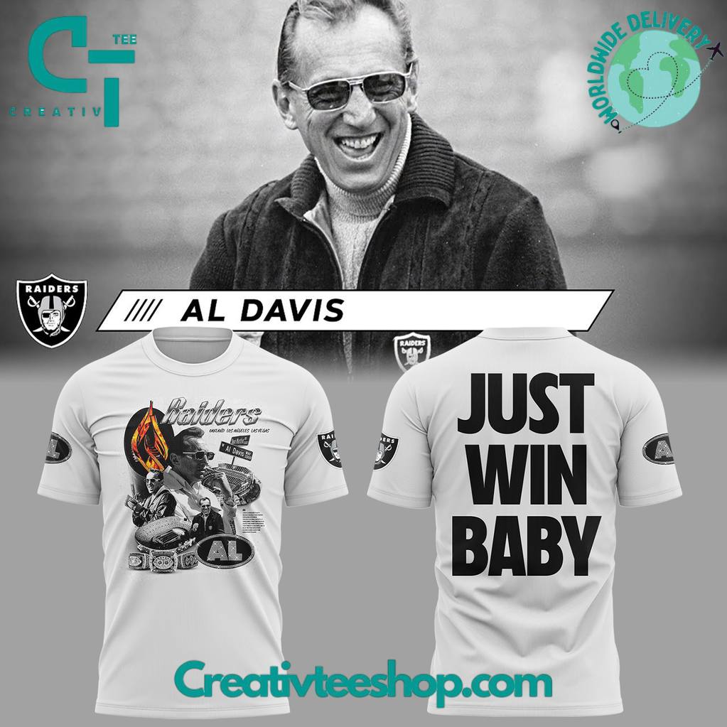 Las Vegas Raiders Remembering the great Al Davis “Just Win Baby” Special Tee
