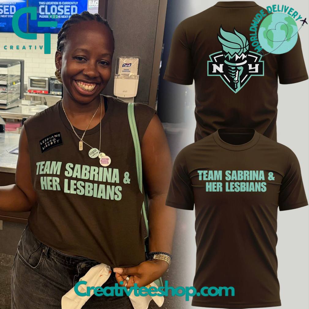 New York Liberty Team Sabrina  Her Lesbians Special Tee