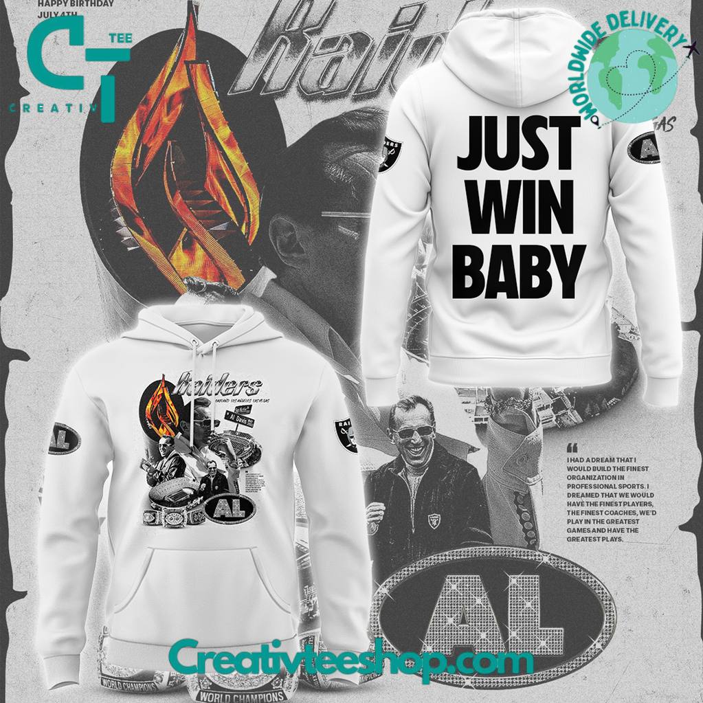 Las Vegas Raiders Remembering the great Al Davis “Just Win Baby” Special Hoodie