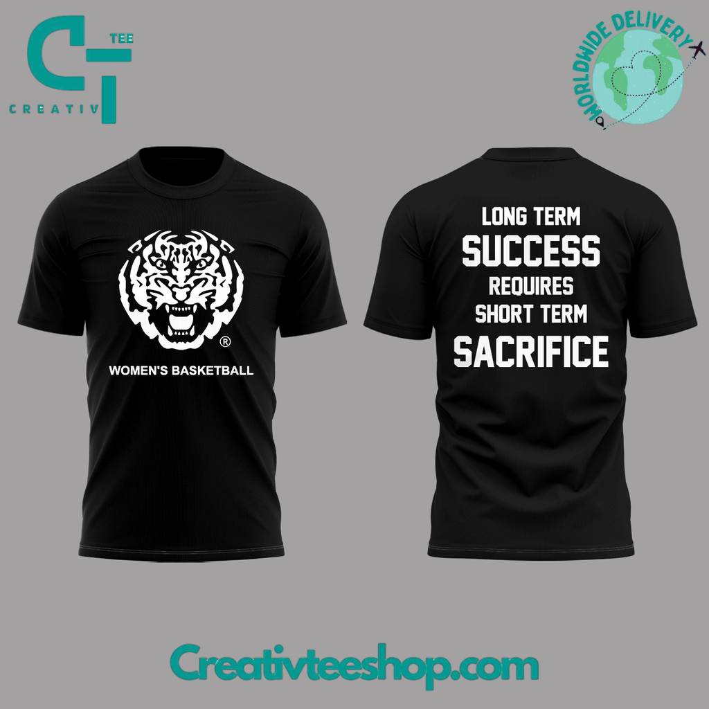 LSU Tigers Long Term Success Requires Short Term Sacrifice Special Black Tee