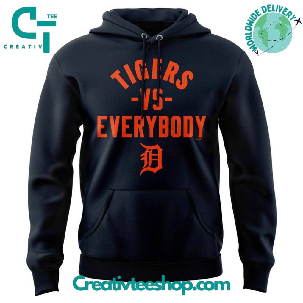 Detroit Tigers vs Everybody Special Hoodie