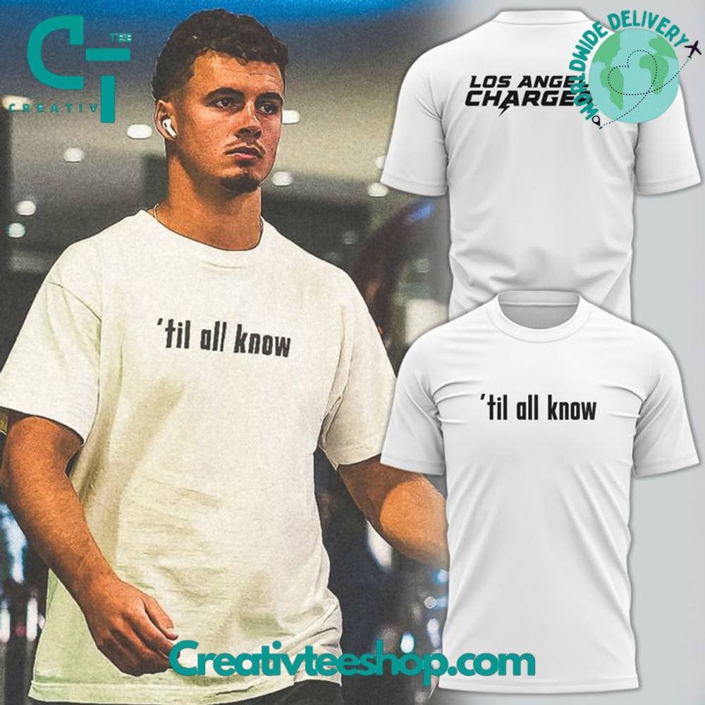 Los Angeles Chargers Shop til all know T-Shirt