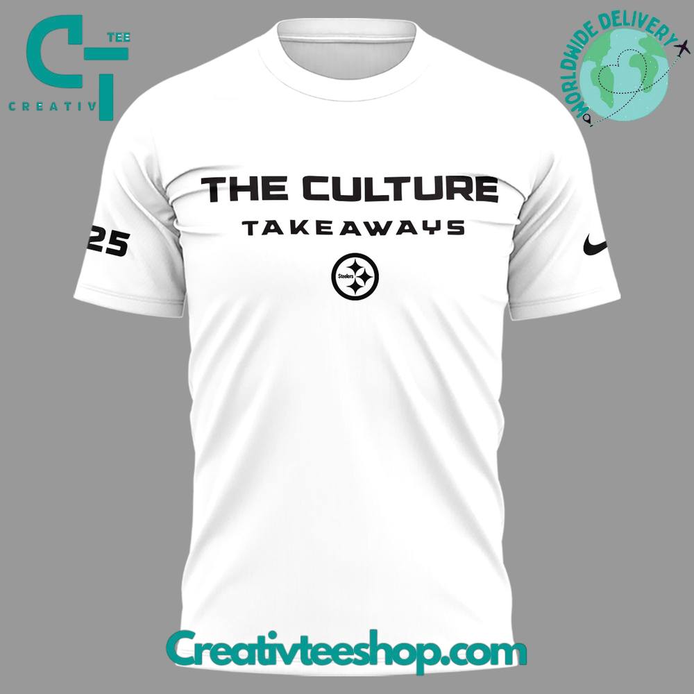 Pittsburgh Steelers The Culture Takeaways T-Shirt 2025