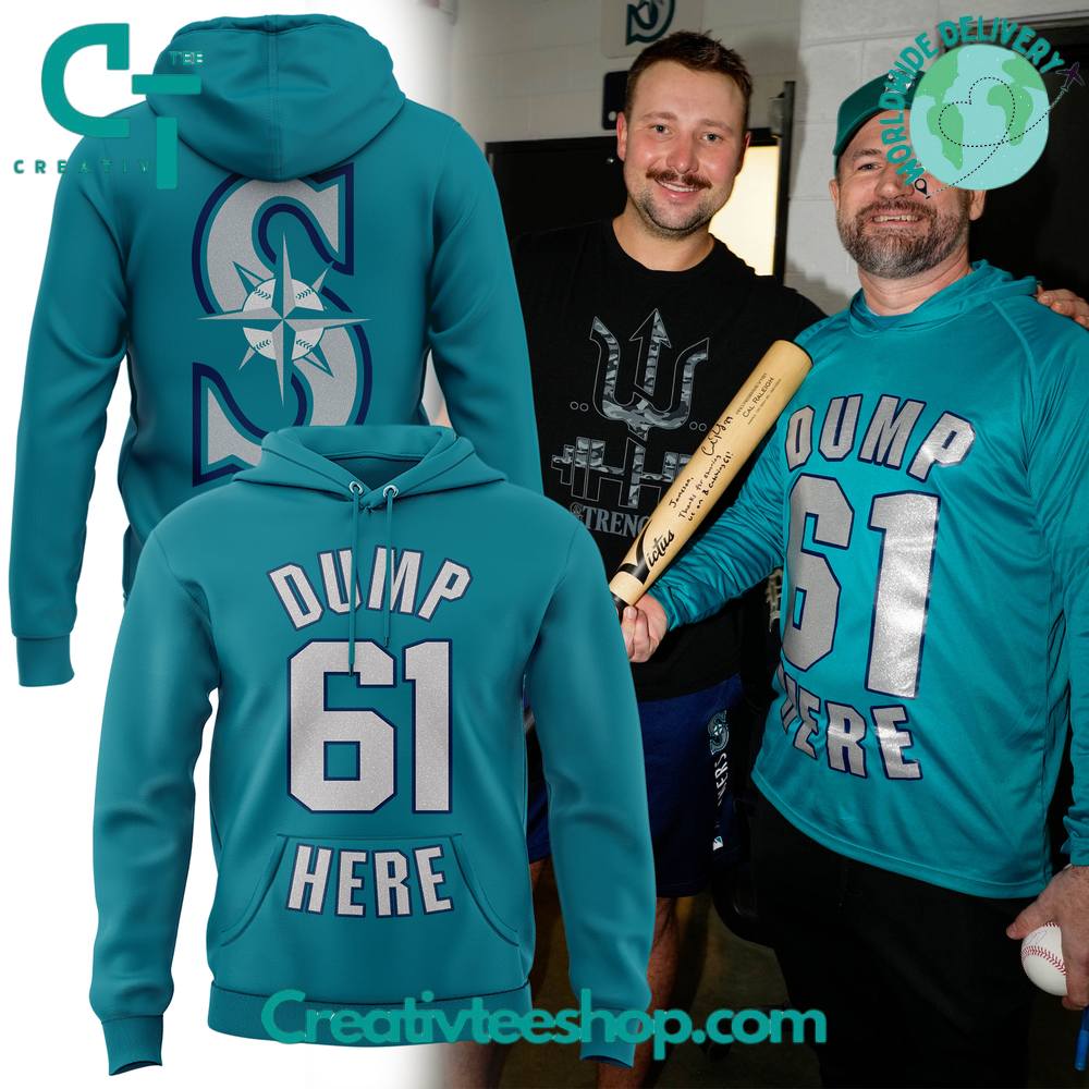 Seattle Mariners “Dump 61 Here” Hoodie